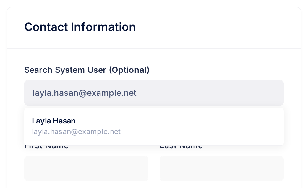 The top of the form for a new contact: the box Search System User (Optional) with an email address typed in and, under it, one line with the name Layla Hasan and the same address; the two name boxes below are still empty